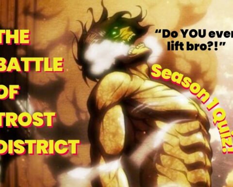 Eren Attack on Titan the battle of trost district quiz