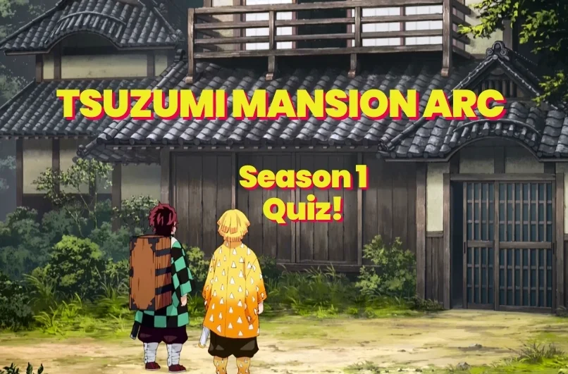 Tanjiro and Zenitsu DEmon Slayer Tsuzumi Mansion Arc Quiz